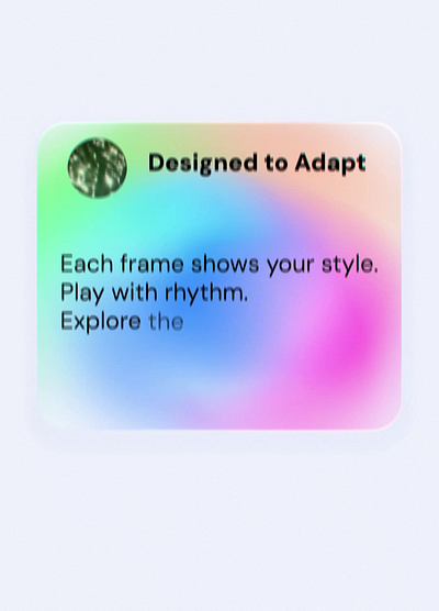 Designed to Adapt Slide Animation alpha animation clean creative design glassmorphism gradient interface minimal modern motion product slide smooth text ui ux visual web youmotion