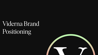 Viderna Brand Positioning ad design brand creation brand design brand guidelines brand positioning brand presentation branding logo design target audience ui