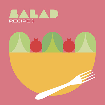 Salad Recipes Cover bowl food fork graphic design illustration salad type