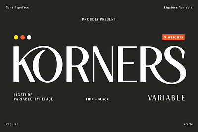 Korners - Ligature Variable Typeface branding display elegant font fonts ligature luxury modern premium sans sans serif typeface variable