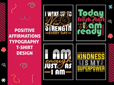 Positive Affirmations Typography T-Shirt Design | Motivational affirmationart affirmations customtshirt handlettering mentalhealthawareness motivational oderncalligraphy positive positiveaffirmations positivevibes quote quoteart selflove t shirt design tshirtdesignidea typography
