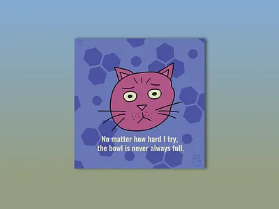Catface Moods — Never Always Full design graphic design illustration vector