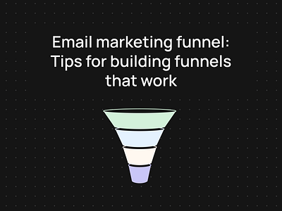 Email marketing funnel development design email email builder email campaign email design email marketing email newsletter email templates html email newsletter stripo email ux design web design