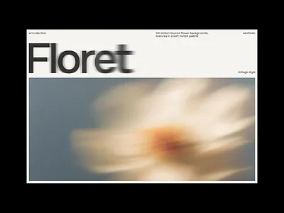FLORET Blurred Flower Backgrounds abstract background bloom blur blurred branding daisy floral flower graphic design grid minimalist modern motion photo photography presentation social media template texture