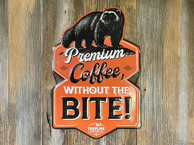 Trapline Coffee Co. Metal Sign beverage building sign business sign coffee coffee logo hunting iowa lodge metal sign restaurant signage trapline wolverine wolverine logo woods