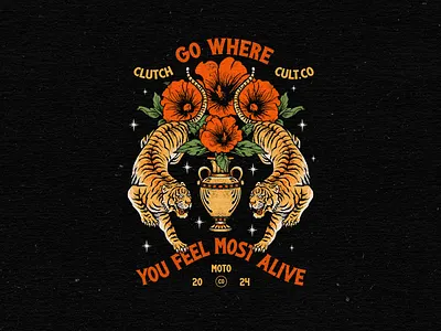 Go Where You Feel Most Alive apparel artwork branding design dribbbleart floralart graphic design hand drawn illustration jar merchandise retrodesign streetweardesign t shirt tattooartstyle tiger twintigers vasedesign vintage vintageflowers