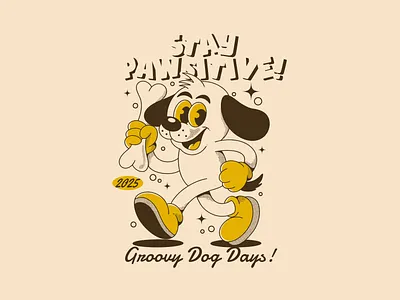 Stay PAWsitive and keep the good vibes rolling! 2025 theme adipra adipra std adipra studio adpr cartoon artwork character drawing cheerful art cute illustration dog art dog lover fun dog graphic design groovy theme happy dog playful style positive vibe retro cartoon retro vibe vintage design
