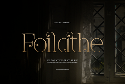 Foilathe | Elegant Display Serif brand font chic decorative font display elegant elegant serif fashion fat serif headline invitation font logotype luxury magazine minimalism modern font quote serif wedding wedding font wedding serif