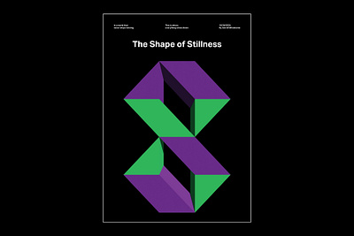 The Shape of Stillness 3d ads poster branding poster geometrical design graphic design illustration international typographic style minimalist poster poster designer poster inspiration swiss design typography