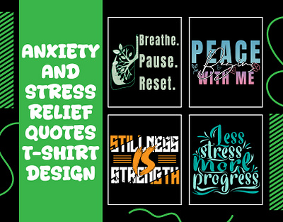 Anxiety & Stress Relief Quotes T-shirt design affirmationart anxietyrelief calmdesign calmingquotes digitalart graphictee healingquotes mentalhealthawareness mentalhealthsupport mentalhealthtshirt mentalwellness mindfulnessdesign motivationaltshirt positivevibes positivitytshirt printondemand relaxationdesign selfcare stressreliefquotes tshirtdesign