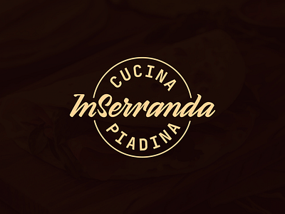 InSerranda - Cucina e Piadina brand brand design brandidentity branding calligraphy calligraphy lettering calligraphyart graphic graphic design handwriting lettering logo logo design logodesign logotipo logotype logotype design logotype designer typography