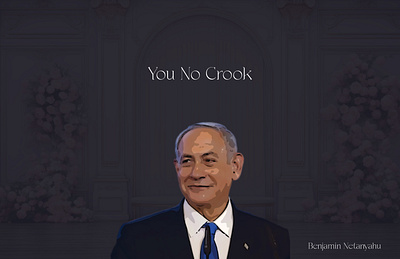 You No Crook Benjamin Netanyahu
