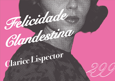 Felicidade Clandestina - Editorial Design book design editorial graphic design layout