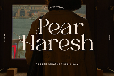 Pear Haresh - Modern Ligature Serif Font branding classy creative elegant elegant font fashion font lettering luxury luxury font modern packaging packaging font premium romantic romantic font serif serif font stylish stylish font