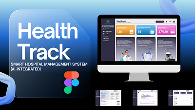 🚑 HealthTrack – Smart Hospital Management System (AI-Integrated branding chanukawasundara design dribbble figma illustration ui uiux ux xd