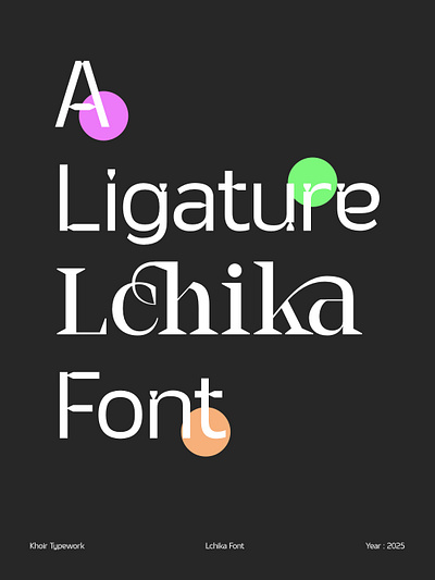 A ligaute Lchika Font alternate branding calligraphy fiture font graphic design information lettering ligature logo serif type type design typeface typography vector