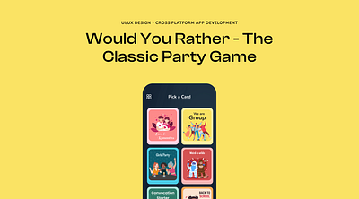 Would You Rather – Classic Party Game. appdevelopment appuplabs gamedesign partygame productdesign ui uiux ux