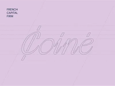 Coiné - French Capital Firm Branding Identity Design WIP brandconcept branddesign brandidentity branding capitalfirm corportaebranding customwordmark designprocess financialbranding frenchdesign identity logo logodesign logotype luxurybranding minimalistdesign typography visualidentity wordmark