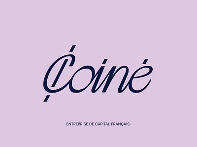 Coiné - French Capital Firm Branding Identity Design WIP 2 branding capitalfirm design french hand identity investment logo logotype luxury matisbranding minimal modern money script timeless typography wordmark