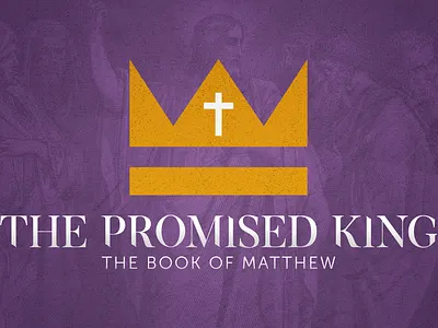 The Promised King church church ministry crown design graphic design king logo matthew promised purple sermon series