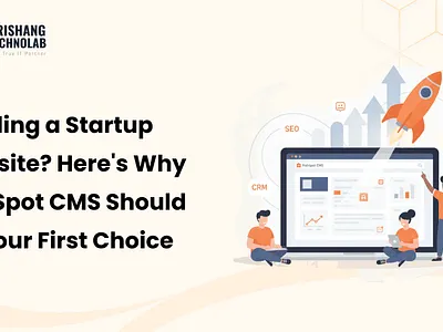 Building a Startup Website? Here’s Why HubSpot CMS Should Be You hubspotforstartups
