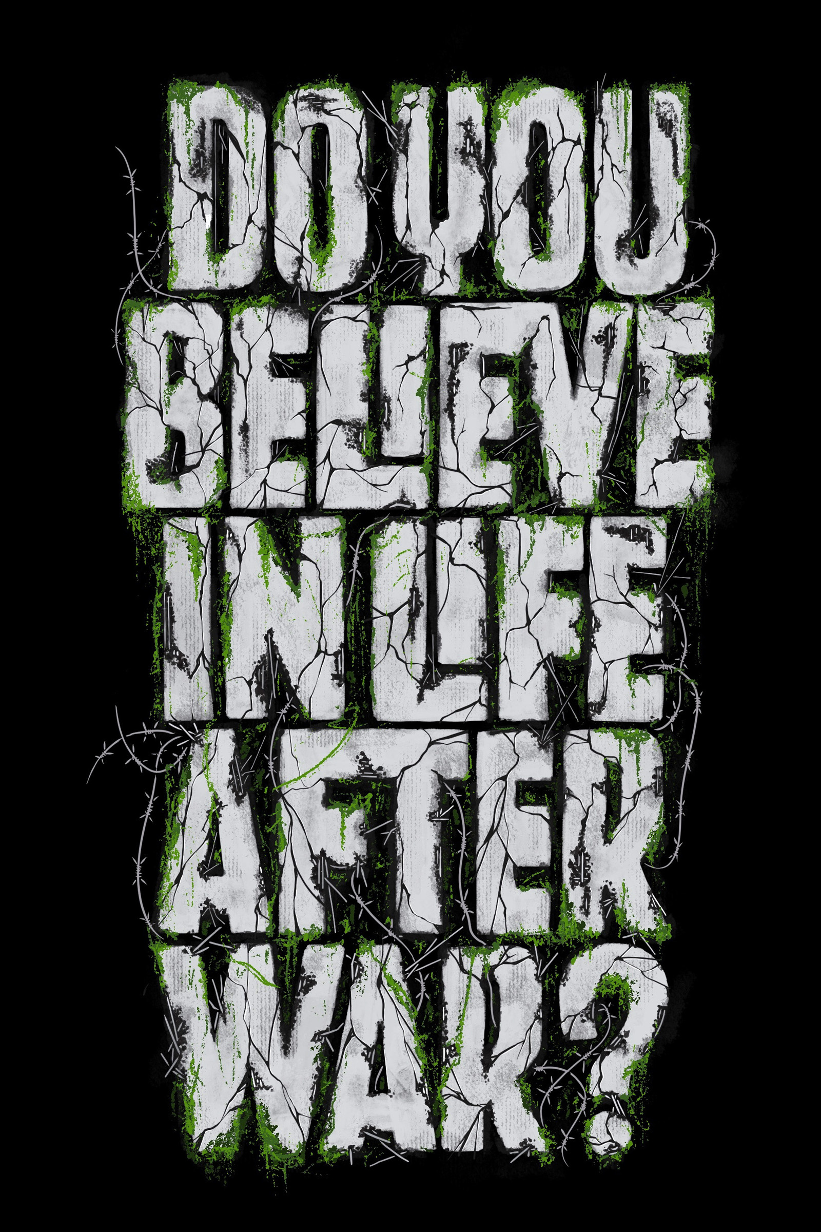 Do You Believe In Life After War? graphic design illustration lettering print procreate t shirt typography