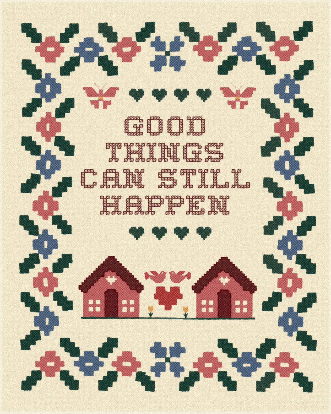 Good things can still happen cozy crossstitch design graphic design illustration typography