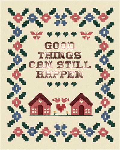 Good things can still happen cozy crossstitch design graphic design illustration typography