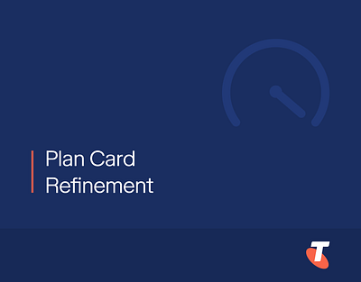 Telstra - Plan Card Refinement user experience