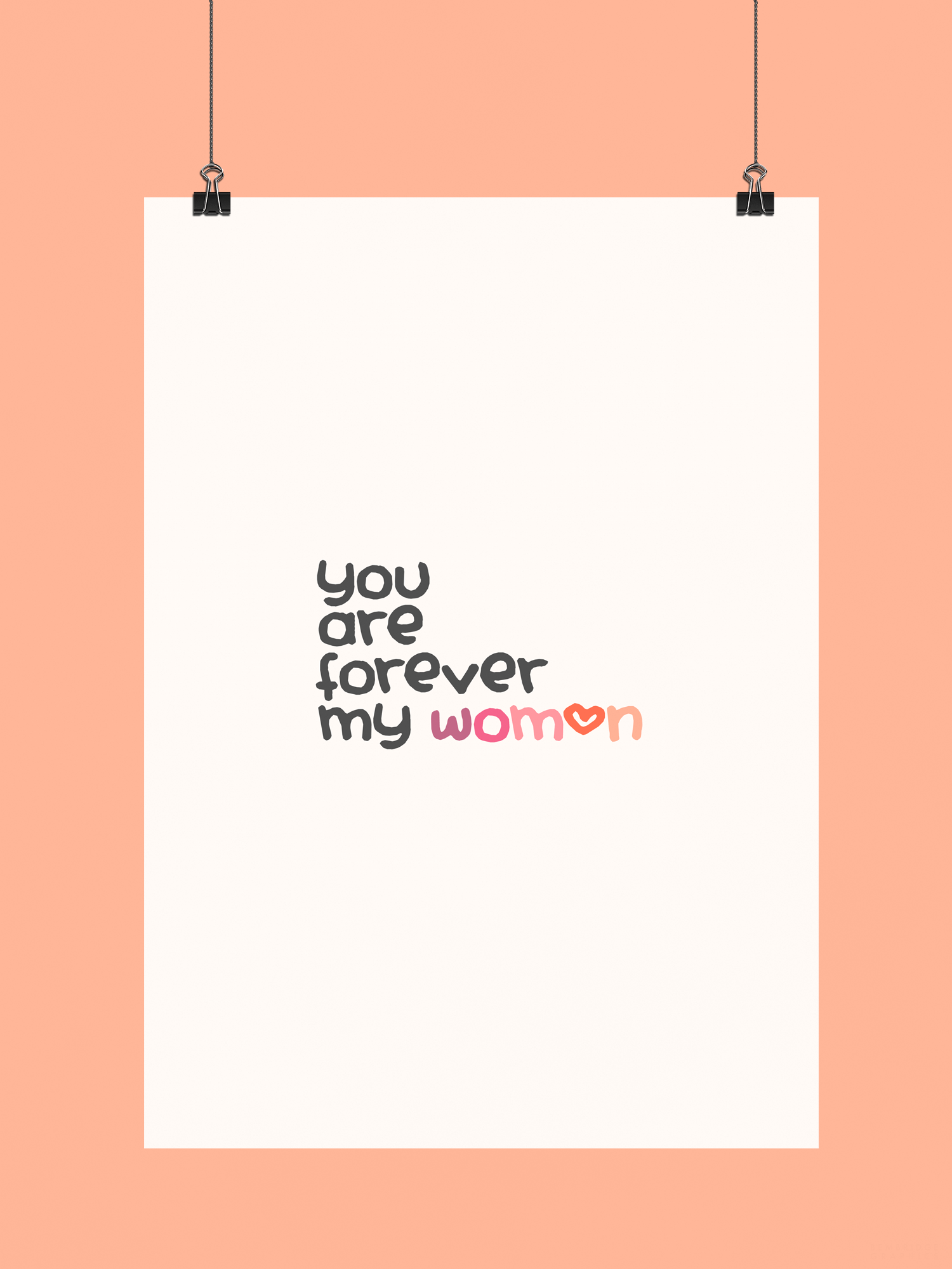 Forever My Woman (Revisited) | Typographical Poster graphics illustration love message poster romance simple text typography woman