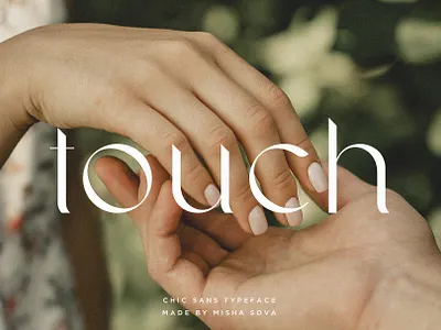touch - chic sans serif boy card chic couple day elegant family free girl green hand man modern sans serif touch type typeface wedding woman