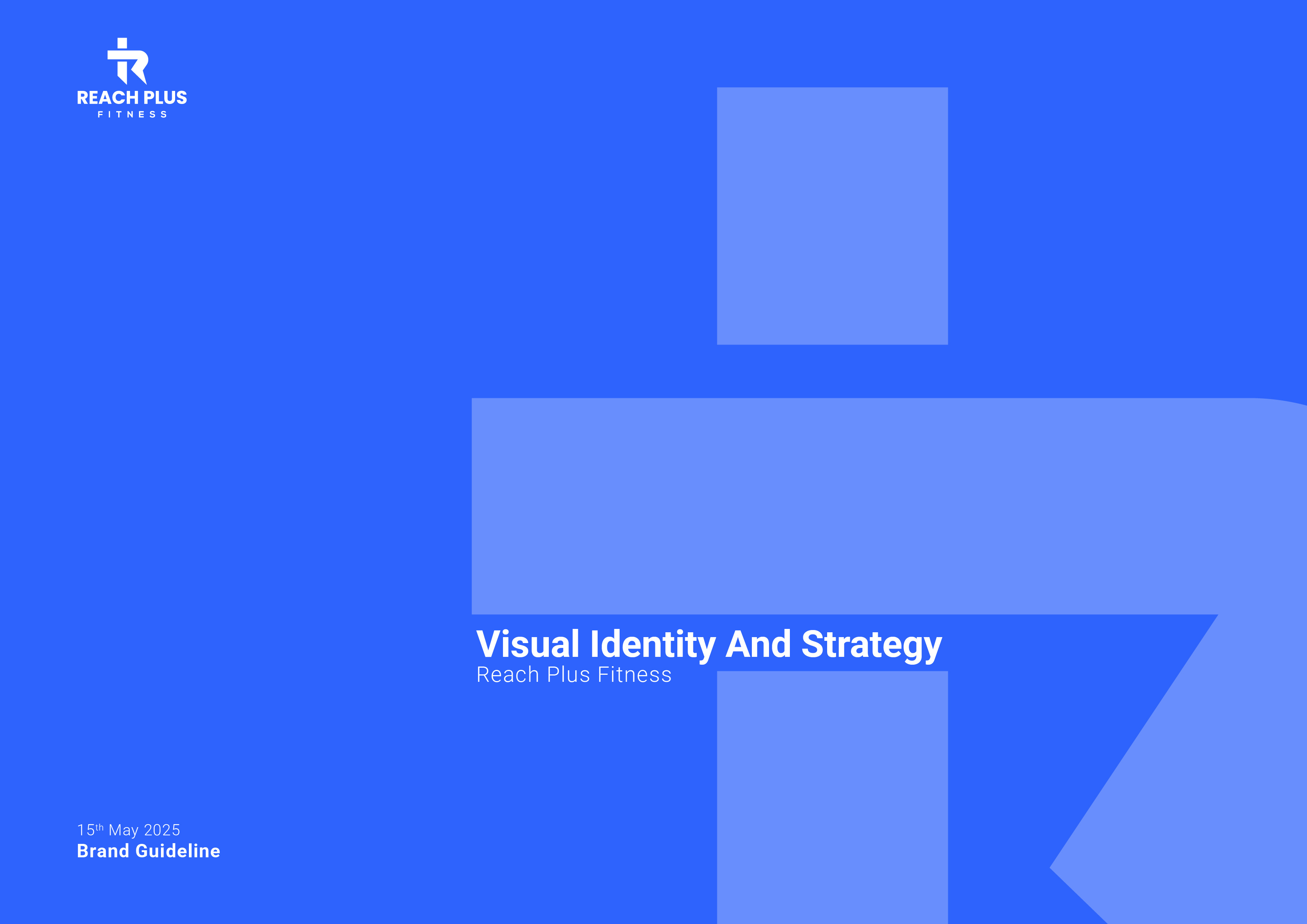 Reach Plus Fitness — Brand Identity Design active lifestyle blue logo design brand identity branding concept corporate branding creative branding fitness fitness brand fitness studio gym logo health wellness logo design minimalist design modern logo motivation sports branding sports logo strength typography logo visual identity