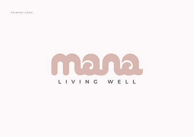 Mana Living Well Logo Design Guideline brandidentity branding calmdesign designguideline elegantlogo healthlogo holisticwellness logodesigner luxurylogo mindfulness minimaldesign modernbranding naturalbranding organiclogo spalogo sustainablebrand visualidentity wellnessbrand wellnessbranding yogabrand