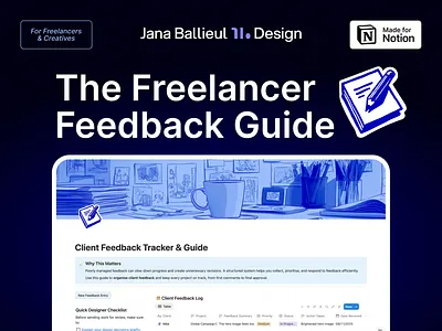 The Freelancer Feedback Guide client feedback creative workflow creatives design process feedback form freelance graphic design guide notion organization project delivery project management project workflow revision system template design toolkit tracker