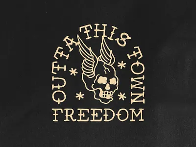 Outta This Town Freedom Design 💀 badge branding design graphic design identity illustration logo logo design skull tattoo inspired typography