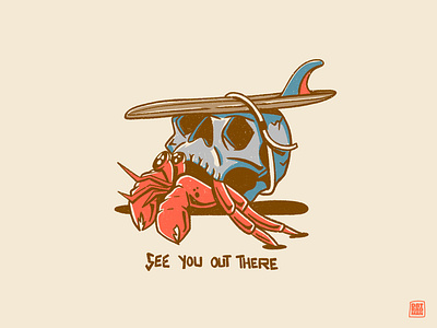 See You Out There Series beach art beach illustration crab hermit crab retro illustration surf surf apparel surf art surf brand surf illustration surfboard surfboard art surfboard brand surfing surfing art wave art wave illustration