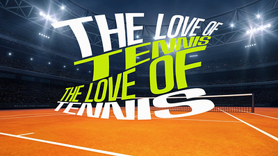 For the Love of Tennis animation motion design motion graphics tennis text animation vector animation