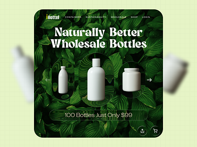 iBottel – Naturally Better Wholesale Bottles Website Concept ecommerce human centric landingpage sustainabledesign ui uiux webdesign wordpress