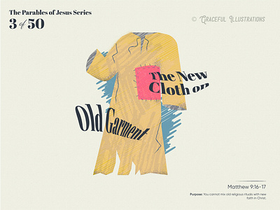 #3 The Parables of JC - The Garment art bible church concept art design illustration jesus christ life parables of jesus christ powerpoint sermon texture the new cloth of old garment vector wine skin