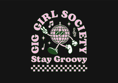 Gig Girl Society Stay Groovy T-Shirt Design 🪩✌️✨ art badge branding community concert creative fun gig lockup logo logo design mascot music peace pink pop punk rock tshirt design typography