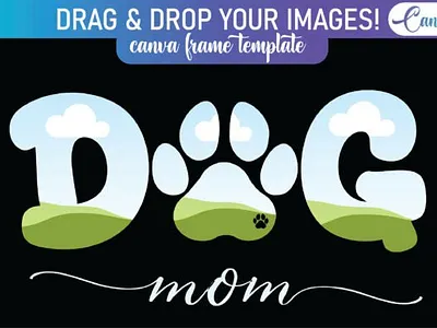 Dog Mom Canva Frame Template Design dog mama tshirt design dog mom dog mom clipart dog mom sublimation