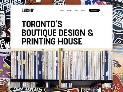 The Baitshop - Website Strategy, Design, Development apparel design digital graphic design lead generation leads minimal printshop promotional quote responsive screenprint seo stickers strategy toronto ui ux web wordpress
