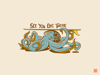 See You Out There Series beach beach art hand drawn ocean ocean art octopus octopus art retro rough surf surf art surfboard surfboard art surfing surfing art tropical tropical art wave wave art