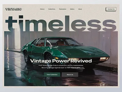 Vintagio — Vintage Car Collection Website Concept business site car car collection clean design collection website company profile design header website hero section minimalist product website ui uidesign uiux ux uxdesign vehicle vintage car web page website