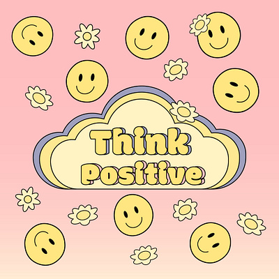 retro poster in the style of the 70s think positively slogan