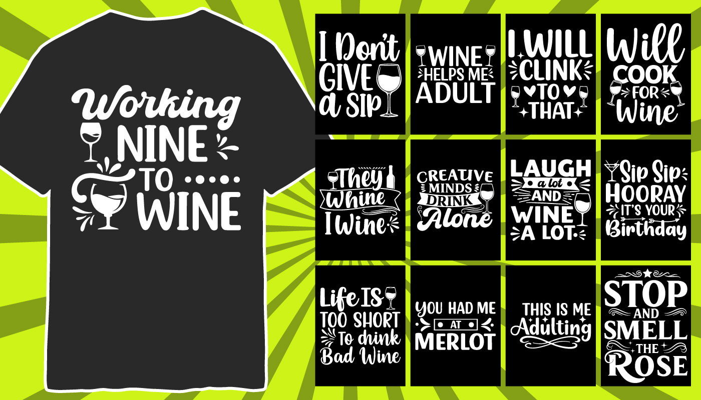 Wine Typography T-Shirt Design Bundle design drinking quote t shirt funny wine design graphic graphic design graphic designer illustration nafis fuad pranto rockstar graphic t shirt t shirt design trendy wine shirts wine graphic design wine lover gift design wine lover shirt wine quote typography wine slogan t shirt wine svg bundle wine t shirt design