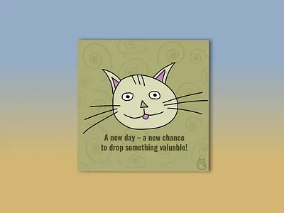 Catface Moods — A New Day to Drop Something Valuable design graphic design illustration typography vector