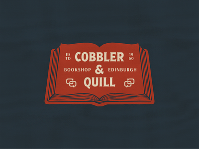 Cobbler & Quill — A Bookshop Born From Streets of Edinburgh book book shop book store brand branding classic design edinburgh heritage identity logo retro storytelling strategy typography vintage