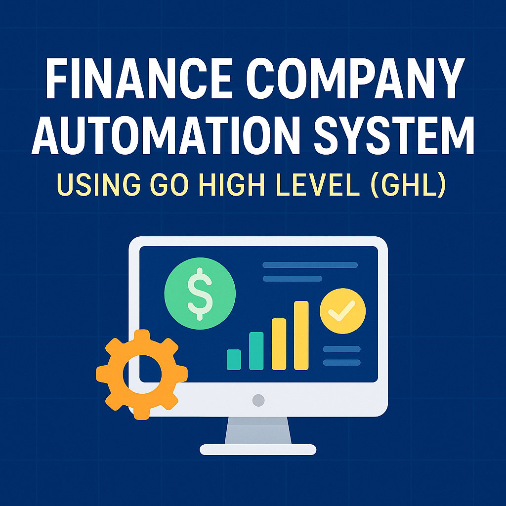 End-to-End Finance Automation Workflow Using GoHighLevel ghl gohighlevel gohighlevel automation gohighlevel expert