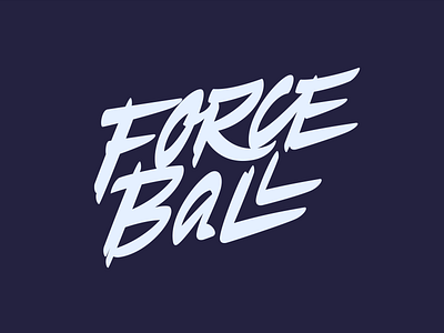 Force Ball Lettering aegd ball brush force graphic design hand lettering lettering logo logotype sticker type typography